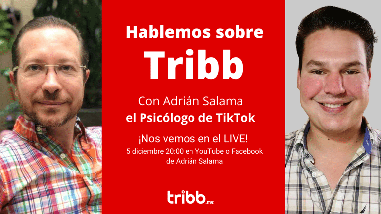 ¡Hablemos sobre Tribb! Entrevista hoy 8PM con el Psicólogo de TikTok