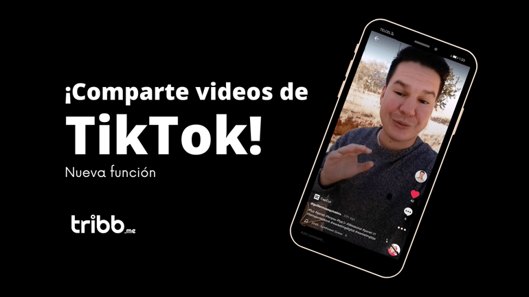 ¡Ya puedes compartir videos de TikTok en Tribb! 😮