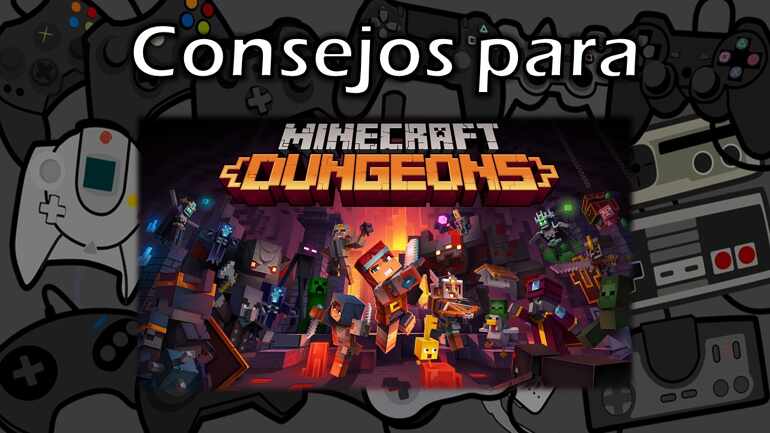 Trucos y Consejos para Minecraft Dungeons.