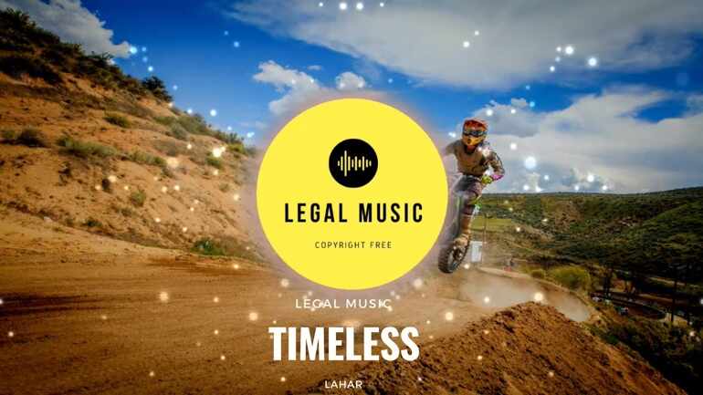 Timeless - Lahar [Free Copyright-safe Music] | SONGS WITHOUT COPYRIGHTS FOR CREATOR | LEGAL MUSIC