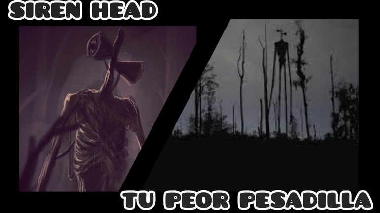 Siren head criatura que atacas tus miedos más profundos