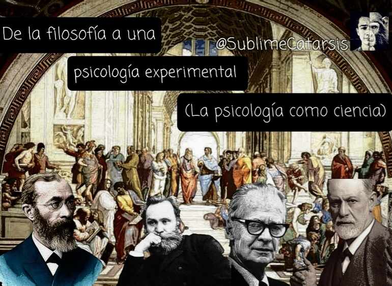 De la Filosofía a una Psicología Experimental (La Psicología como Ciencia)