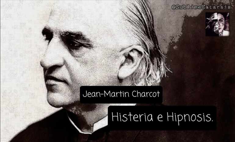 Jean-Martin Charcot. Histeria e Hipnosis