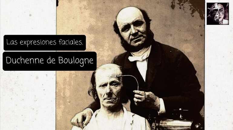 Las expresiones faciales. Duchenne de Boulogne