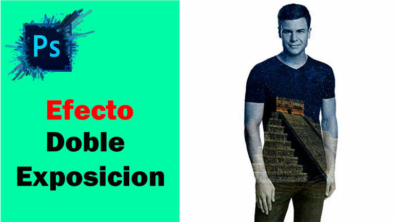 Como Crear El Efecto Doble Exposición en Adobe Photoshop? | Facil y Rapido | en tan solo 3 Minutos🚀