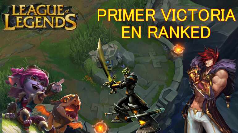 Primera victoria de modo ranked league of legends