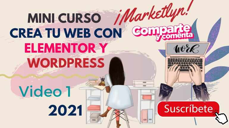 🆓Mini curso crea tu web con Elementor y Wordpress 💪nivel principiante 2021🆙