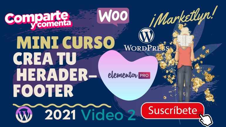 Header y Footer con elementor y wordpress - mini curso web 2021